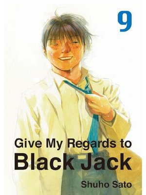 cover image of Give My Regards to Black Jack, Volume 9